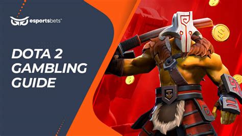 Dota 2 Gambling » Discover Safe & Secure Dota .